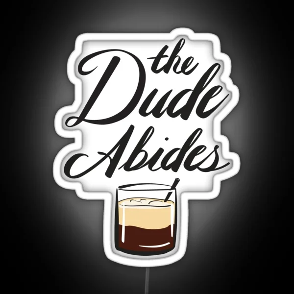 BIG LEBOWSKI The Dude Abides RGB Neon Sign