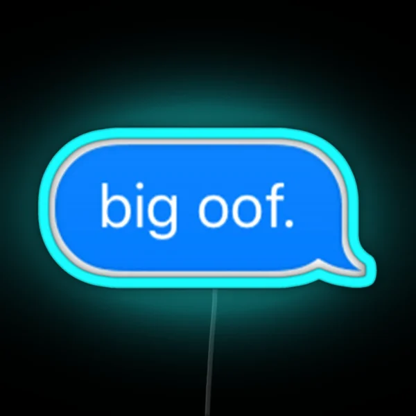 Big Oof Imessage RGB Neon Sign