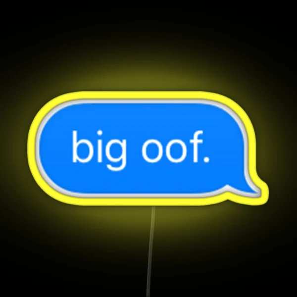 Big Oof Imessage RGB Neon Sign