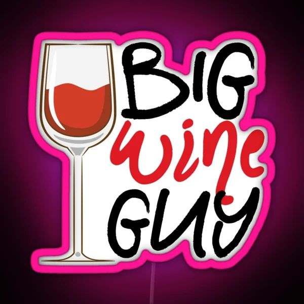 Big Wine Guy RGB Neon Sign