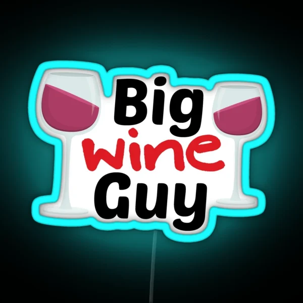 Big Wine Guy RGB Neon Sign