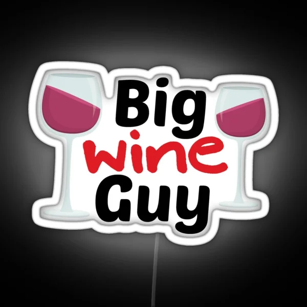 Big Wine Guy RGB Neon Sign