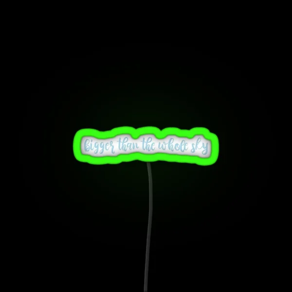 Bigger Than The Whole Sky Taylor Swift RGB Neon Sign