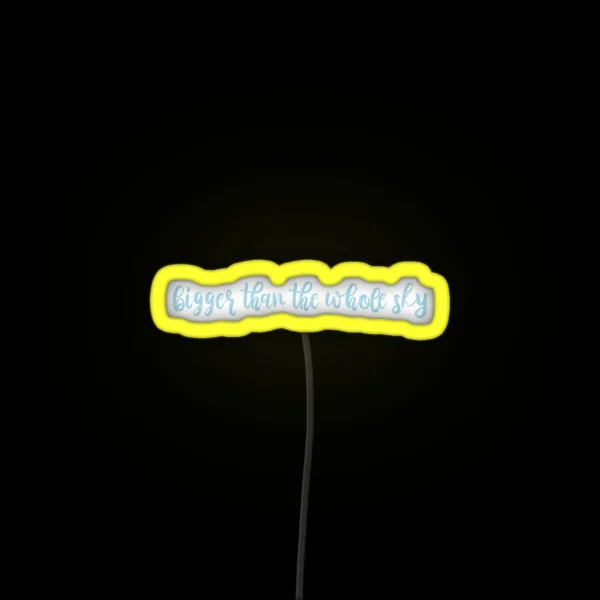 Bigger Than The Whole Sky Taylor Swift RGB Neon Sign