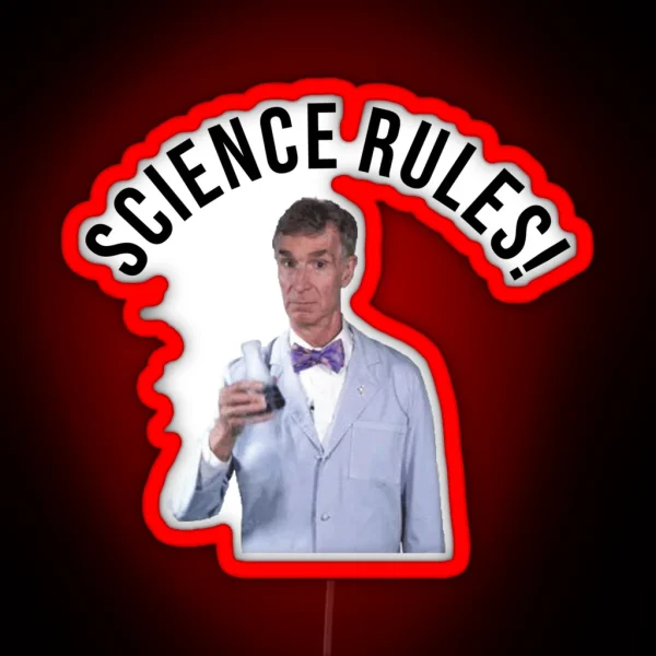 Bill Nye Science Rules RGB Neon Sign