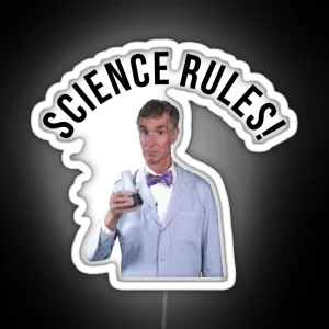 Bill Nye Science Rules RGB Neon Sign