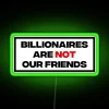 Neon Sign: Satirical Statement Against Wealth and Corporate Influence Today