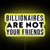 Warning to the masses, billionaires are not your friends always