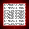 Socialist ideology criticizes extreme wealth disparities with anti-billionaire statement