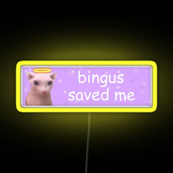 Bingus Saved Me RGB Neon Sign