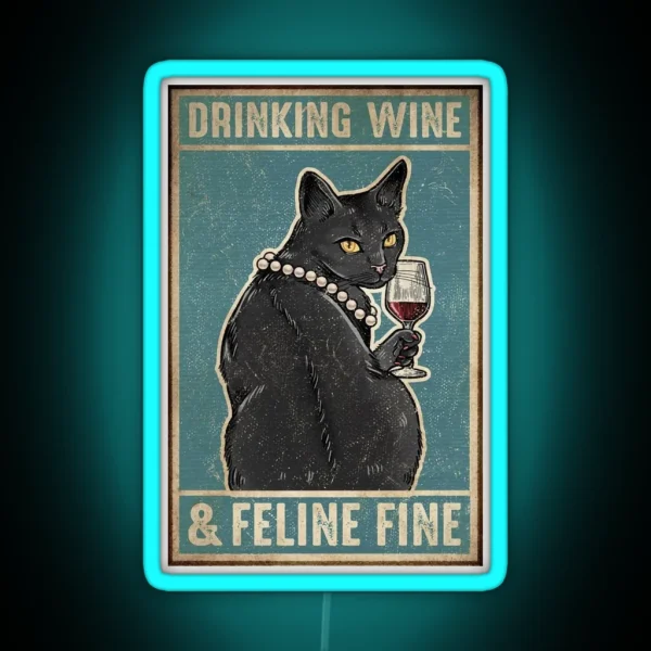 Black Cat Drinking Wine And Feline Fine RGB Neon Sign