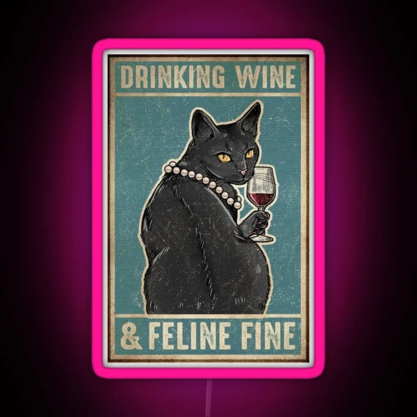 Black Cat Drinking Wine And Feline Fine RGB Neon Sign