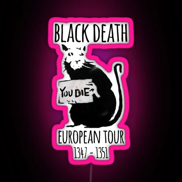 Black Death Plague Tour Bring Out Your Dead RGB Neon Sign