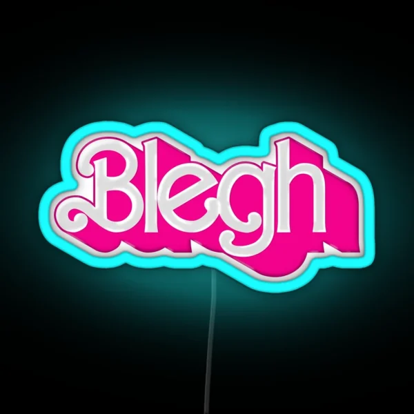 Blegh RGB Neon Sign