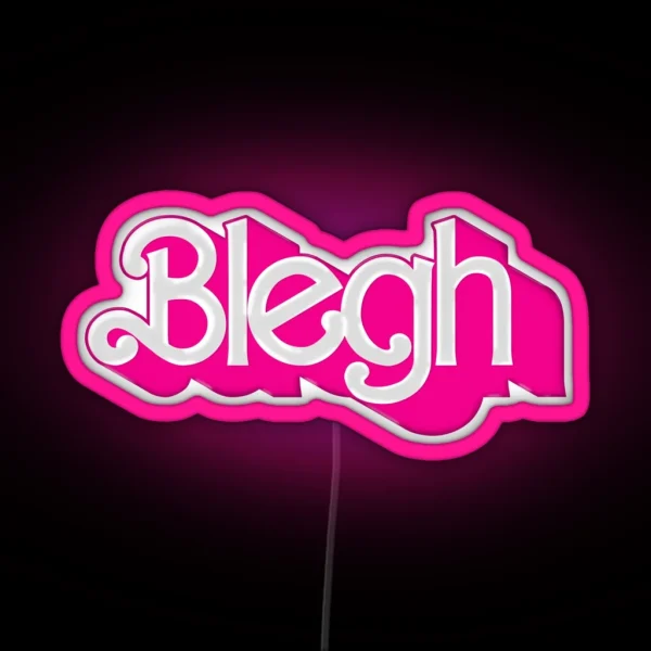Blegh RGB Neon Sign