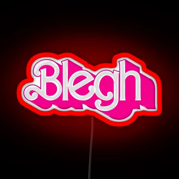 Blegh RGB Neon Sign