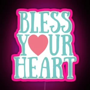 Bless Your Heart RGB Neon Sign