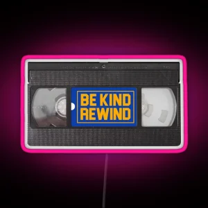 Blockbuster Video Rental VHS Be Kind Rewind Led RGB Neon Sign