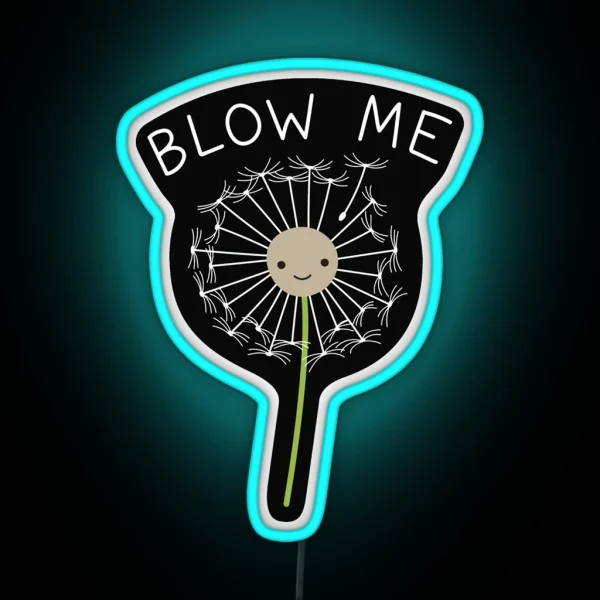 Blow Me Dandelion RGB Neon Sign