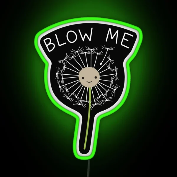 Blow Me Dandelion RGB Neon Sign