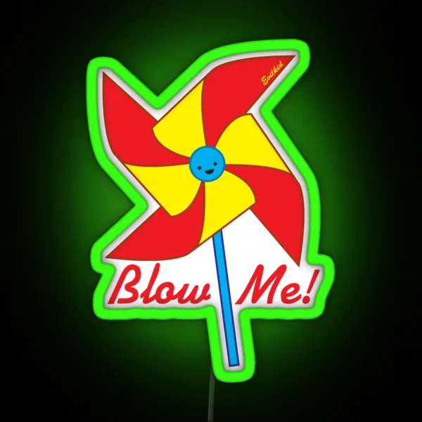 Blow Me Pinwheel RGB Neon Sign