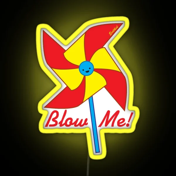 Blow Me Pinwheel RGB Neon Sign