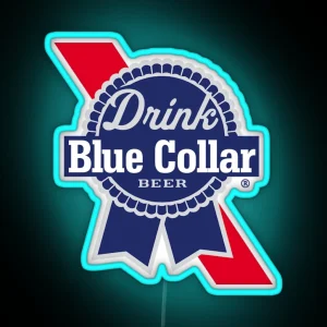 Blue Collar Drink Beer RGB Neon Sign