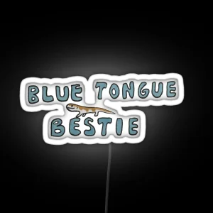 Blue Tongue Bestie RGB Neon Sign