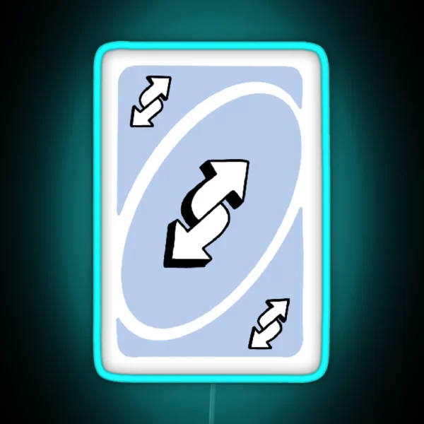 Blue Uno Reverse Card RGB Neon Sign