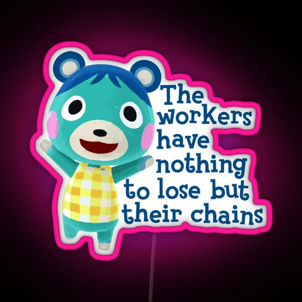 Bluebear Rallies The Workers RGB Neon Sign