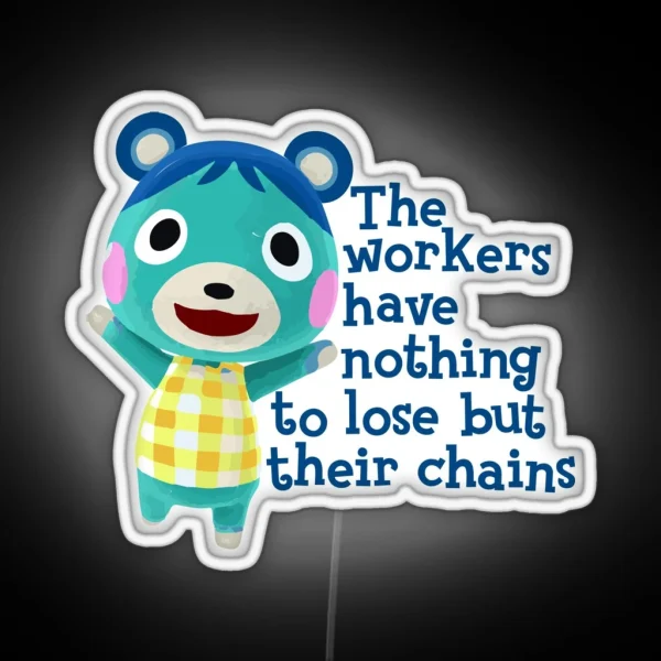 Bluebear Rallies The Workers RGB Neon Sign