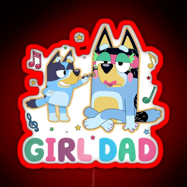 Bluey Girl Dad RGB Neon Sign