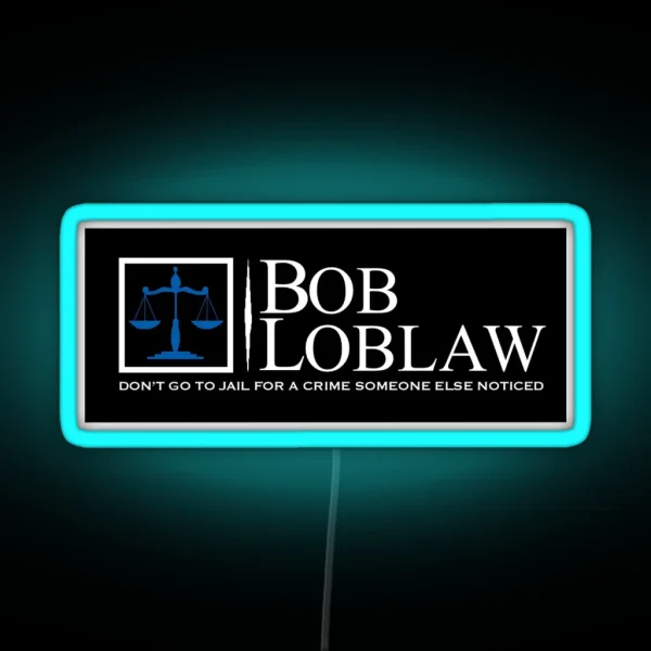 Bob Loblaw Logo RGB Neon Sign
