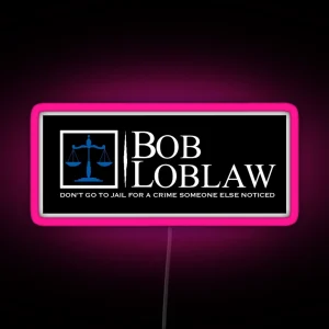 Bob Loblaw Logo RGB Neon Sign