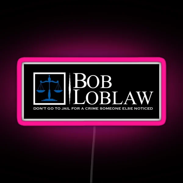 Bob Loblaw Logo RGB Neon Sign
