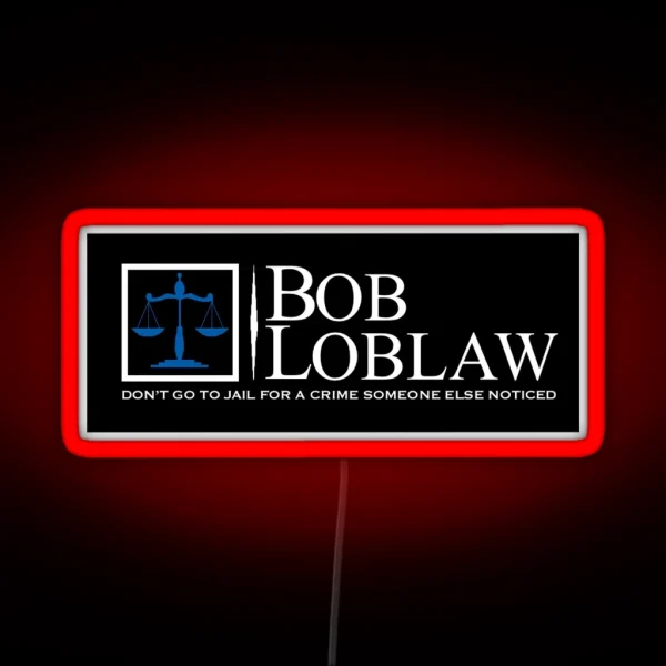 Bob Loblaw Logo RGB Neon Sign