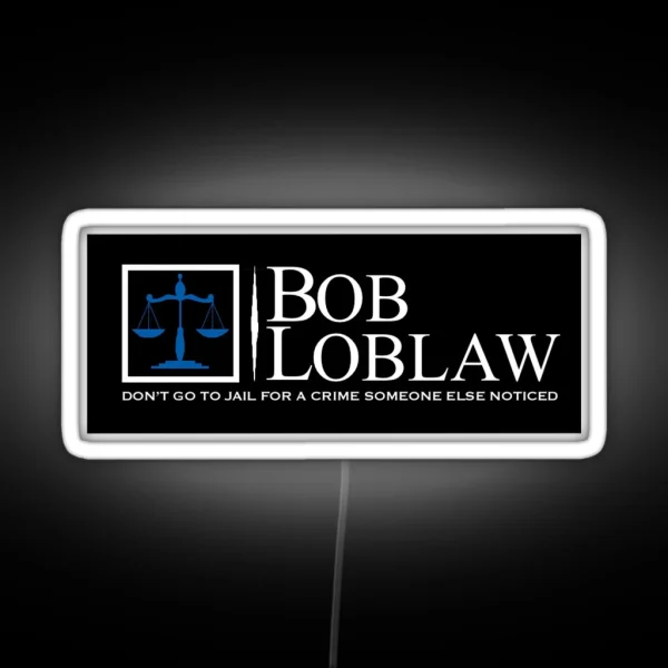 Bob Loblaw Logo RGB Neon Sign