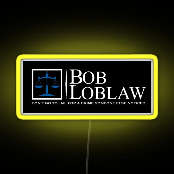 Bob Loblaw Logo RGB Neon Sign