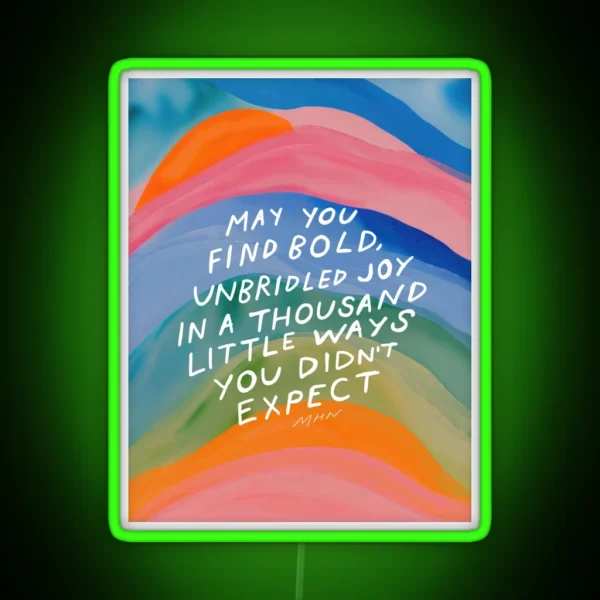 Bold Unbridled Joy Inspirational Quote And Abstract Watercolor Art RGB Neon Sign