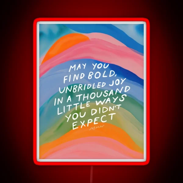 Bold Unbridled Joy Inspirational Quote And Abstract Watercolor Art RGB Neon Sign