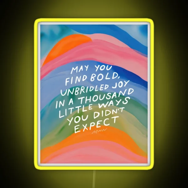 Bold Unbridled Joy Inspirational Quote And Abstract Watercolor Art RGB Neon Sign