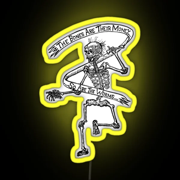 Bones Are Their Money I Think You Should Leave RGB Neon Sign
