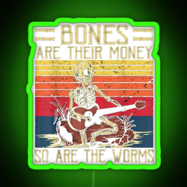 Bones Are Their Money Skeleton Playing Guitar Retro Vintage RGB Neon Sign