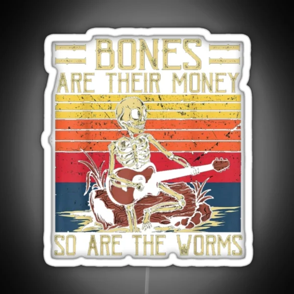 Bones Are Their Money Skeleton Playing Guitar Retro Vintage RGB Neon Sign