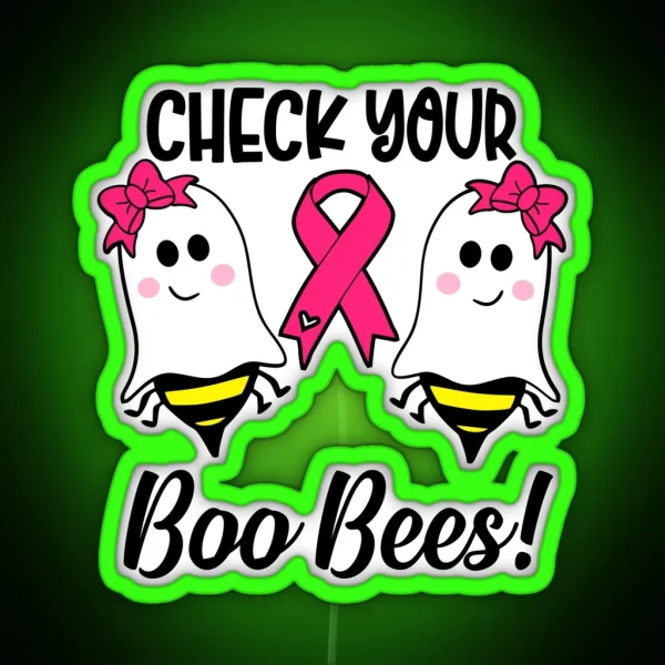 Boo Bees Get Them Checked Breast Cancer Awareness RGB Neon Sign