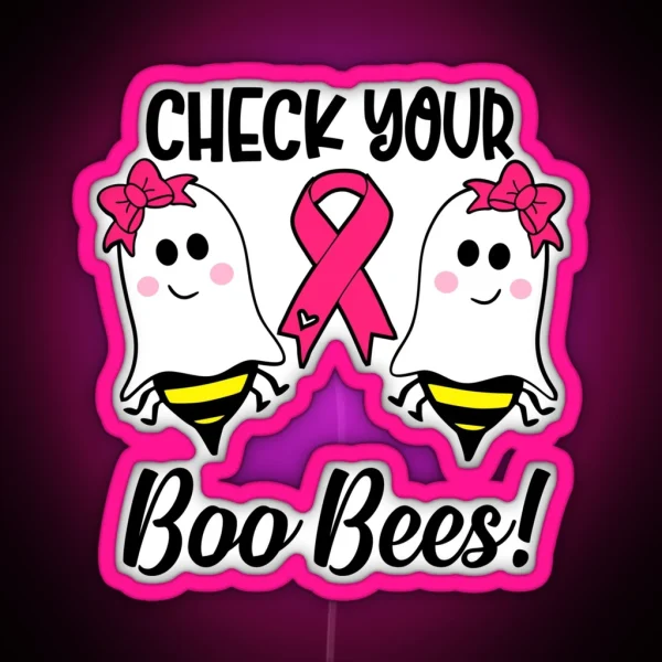 Boo Bees Get Them Checked Breast Cancer Awareness RGB Neon Sign