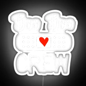 Boo Boo Crew Funny Nurse Life Gift Nurse Day Gift RGB Neon Sign