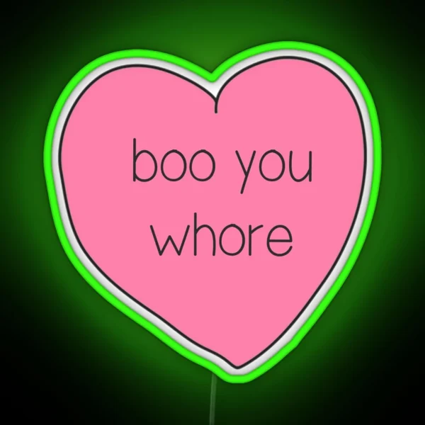 Boo You Whore Heart RGB Neon Sign