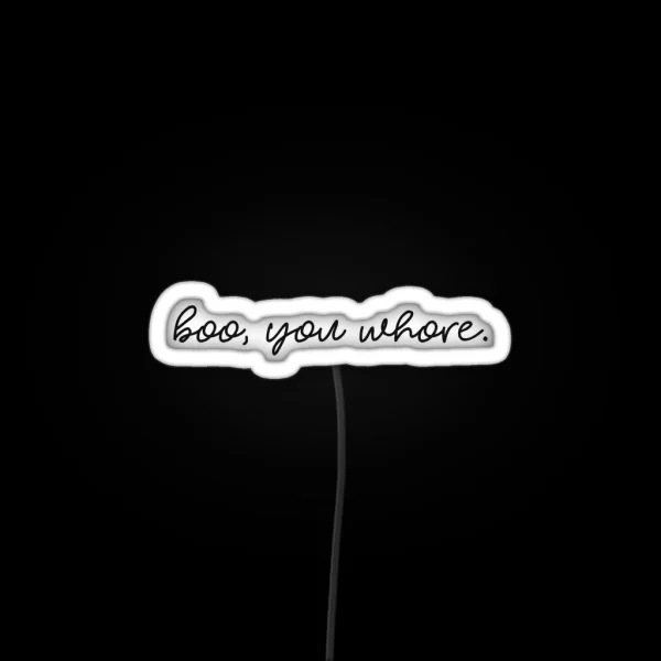 Boo You Whore RGB Neon Sign