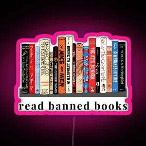 Book Bans Are Unamerican Banning Books RGB Neon Sign